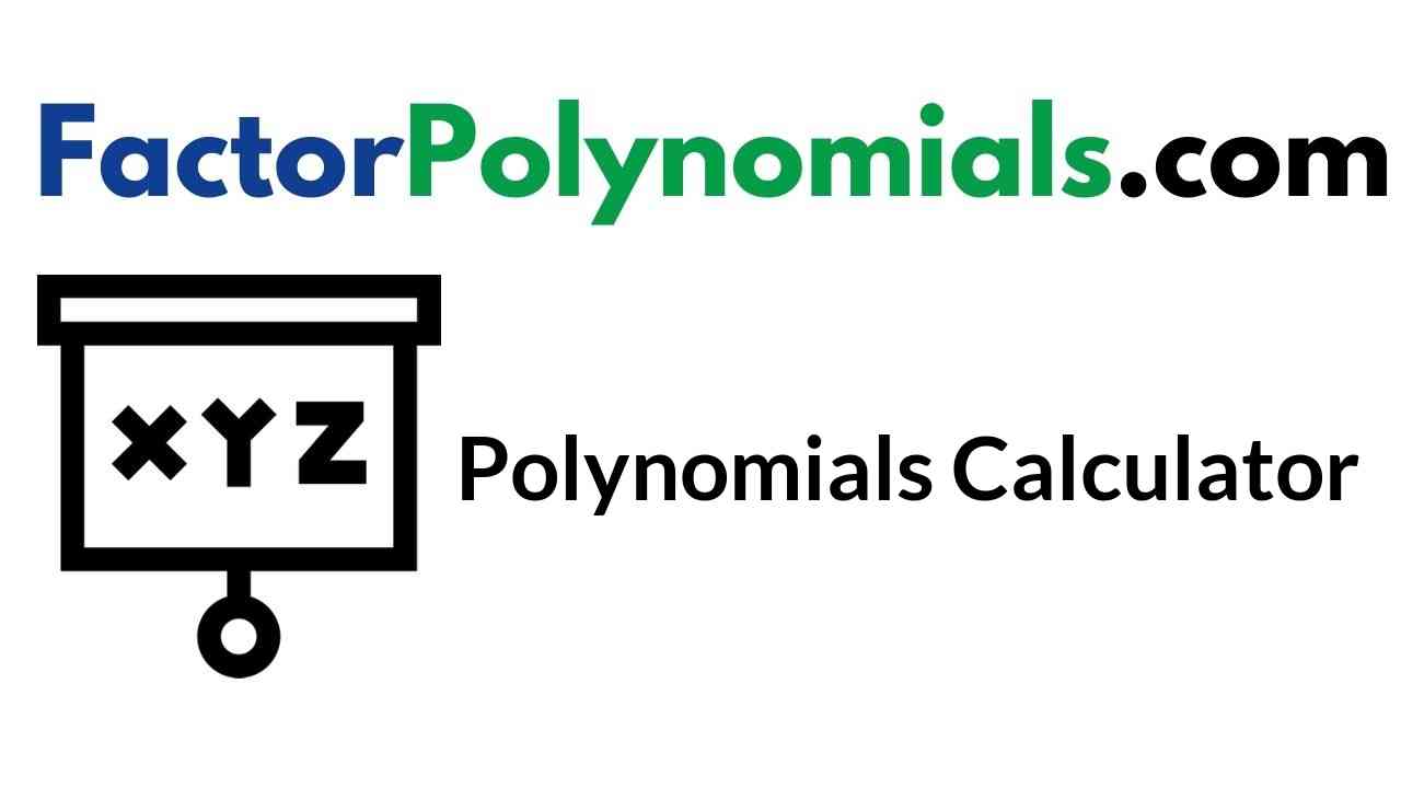 Polynomials Calculator